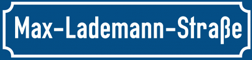 Straßenschild Max-Lademann-Straße