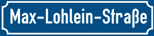 Straßenschild Max-Lohlein-Straße