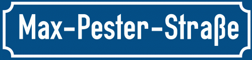 Straßenschild Max-Pester-Straße