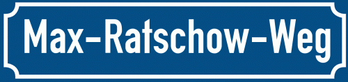 Straßenschild Max-Ratschow-Weg