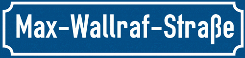 Straßenschild Max-Wallraf-Straße