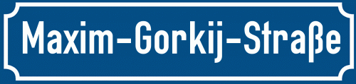 Straßenschild Maxim-Gorkij-Straße