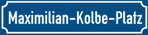 Straßenschild Maximilian-Kolbe-Platz zum kostenlosen Download