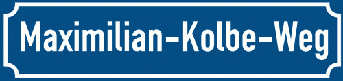 Straßenschild Maximilian-Kolbe-Weg zum kostenlosen Download