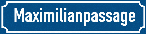 Straßenschild Maximilianpassage zum kostenlosen Download