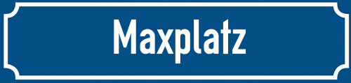 Straßenschild Maxplatz zum kostenlosen Download