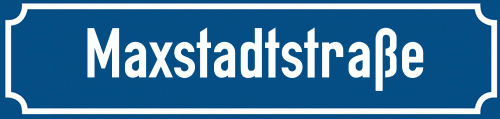 Straßenschild Maxstadtstraße