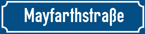 Straßenschild Mayfarthstraße