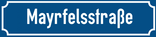 Straßenschild Mayrfelsstraße