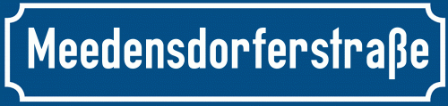 Straßenschild Meedensdorferstraße