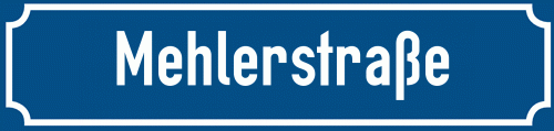 Straßenschild Mehlerstraße