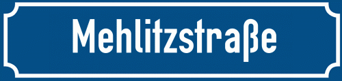 Straßenschild Mehlitzstraße zum kostenlosen Download
