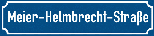 Straßenschild Meier-Helmbrecht-Straße