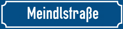 Straßenschild Meindlstraße