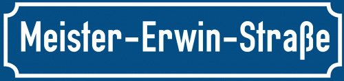 Straßenschild Meister-Erwin-Straße
