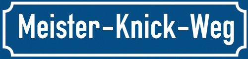Straßenschild Meister-Knick-Weg