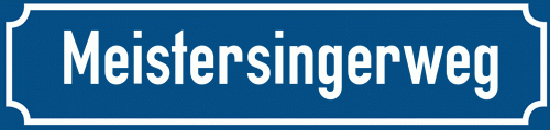 Straßenschild Meistersingerweg