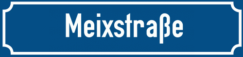 Straßenschild Meixstraße