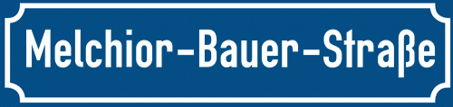 Straßenschild Melchior-Bauer-Straße