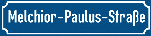 Straßenschild Melchior-Paulus-Straße