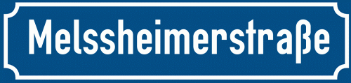 Straßenschild Melssheimerstraße zum kostenlosen Download