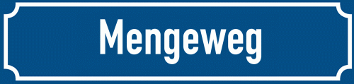Straßenschild Mengeweg