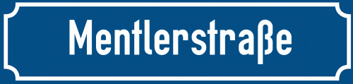 Straßenschild Mentlerstraße