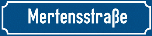 Straßenschild Mertensstraße zum kostenlosen Download