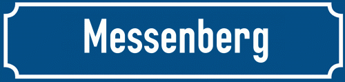 Straßenschild Messenberg