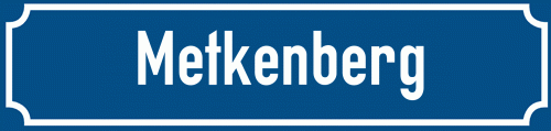 Straßenschild Metkenberg