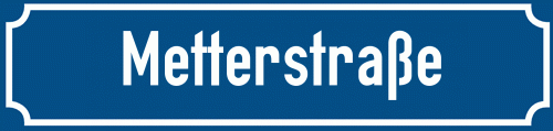 Straßenschild Metterstraße