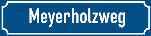 Straßenschild Meyerholzweg