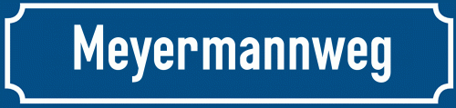 Straßenschild Meyermannweg
