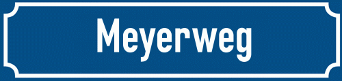 Straßenschild Meyerweg