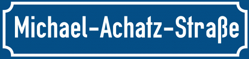 Straßenschild Michael-Achatz-Straße zum kostenlosen Download