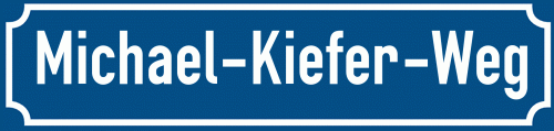 Straßenschild Michael-Kiefer-Weg