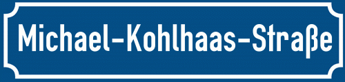 Straßenschild Michael-Kohlhaas-Straße