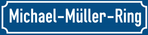 Straßenschild Michael-Müller-Ring