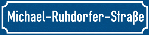 Straßenschild Michael-Ruhdorfer-Straße