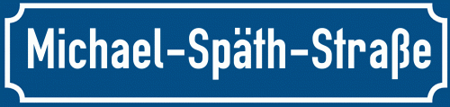 Straßenschild Michael-Späth-Straße