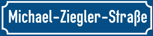 Straßenschild Michael-Ziegler-Straße