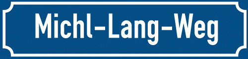 Straßenschild Michl-Lang-Weg