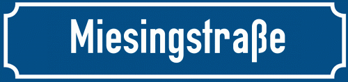 Straßenschild Miesingstraße zum kostenlosen Download