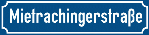 Straßenschild Mietrachingerstraße