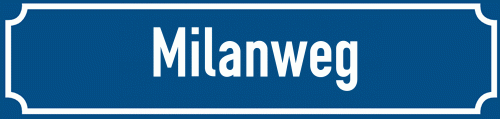 Straßenschild Milanweg