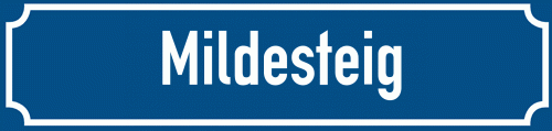 Straßenschild Mildesteig