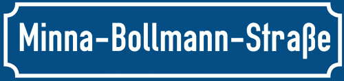 Straßenschild Minna-Bollmann-Straße