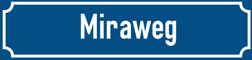 Straßenschild Miraweg