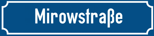 Straßenschild Mirowstraße