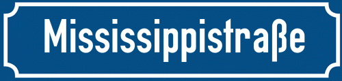 Straßenschild Mississippistraße
